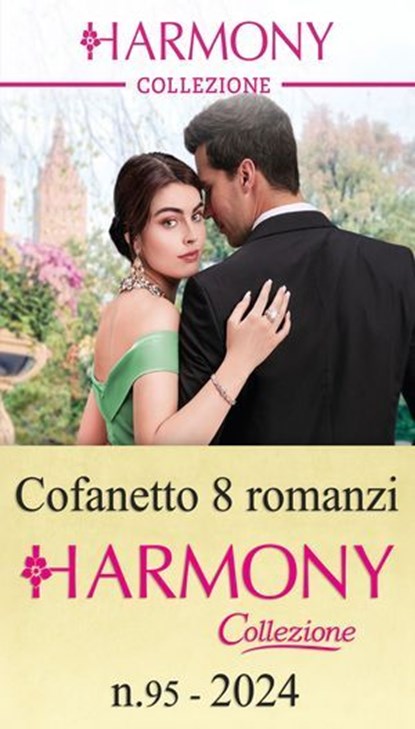 Cofanetto 8 Harmony Collezione n.95/2024, Violet Moore ; Dani Collins ; Annie West ; Michelle Smart ; Cathy Williams ; Emmy Grayson ; Maisey Yates ; Tara Pammi - Ebook - 9788830552845