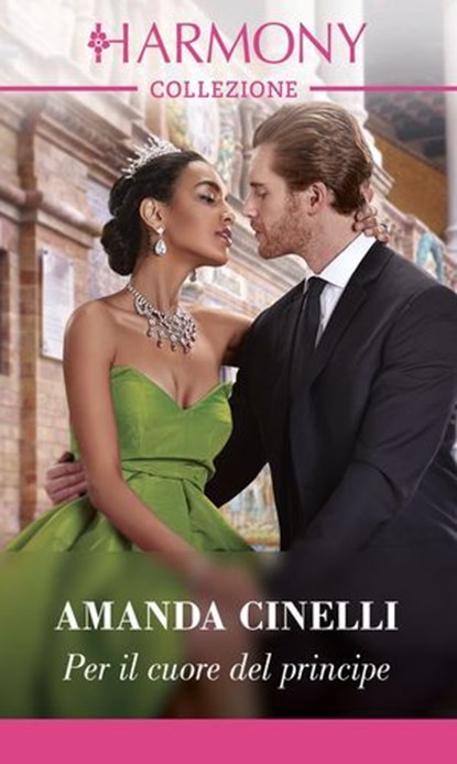 Per il cuore del principe, Amanda Cinelli - Ebook - 9788830553880