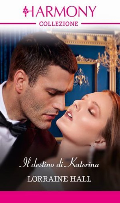 Il destino di Katerina, Lorraine Hall - Ebook - 9788830553958