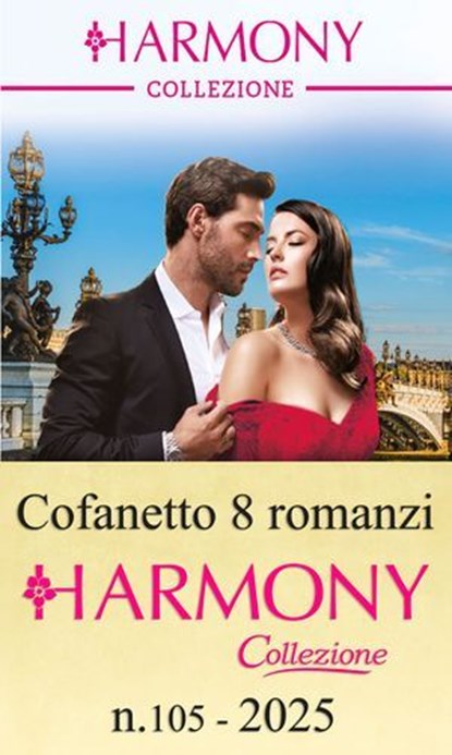 Cofanetto 8 Harmony Collezione n.105/2025, Bibi Rouge ; Sara Craven ; Annie West ; Pippa Roscoe ; Clare Connelly ; Carol Marinelli ; Dani Collins ; Melanie Milburne - Ebook - 9788830554252
