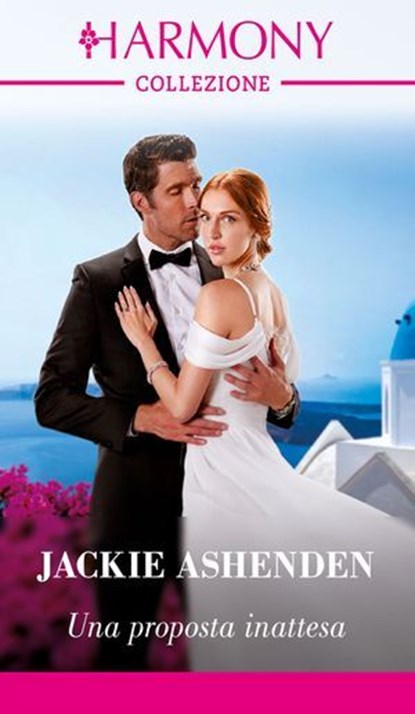 Una proposta inattesa, Jackie Ashenden - Ebook - 9788830555501