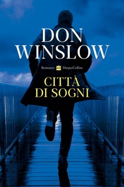 Città di sogni, Don Winslow - Ebook - 9788830592438