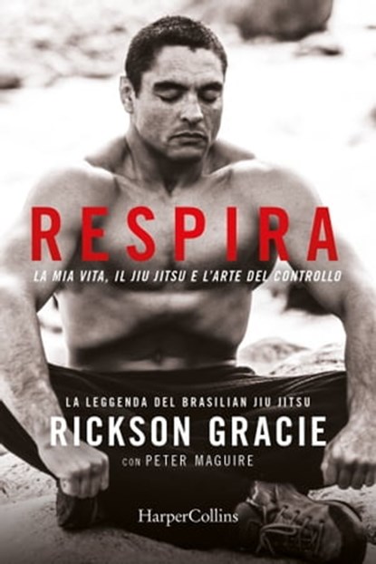 Respira, Peter/Rickson Maguire/Gracie - Ebook - 9788830592636