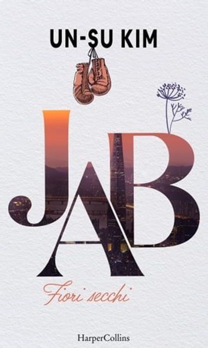 Jab. Fiori secchi, Un-Su Kim - Ebook - 9788830593251