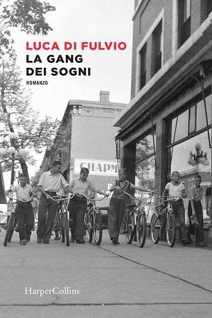 La gang dei sogni, Luca Di Fulvio - Ebook - 9788830594296