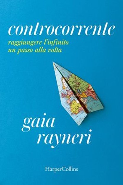 Controcorrente, Gaia Rayneri - Ebook - 9788830595163