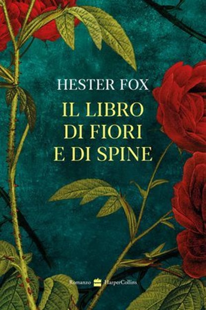 Il libro di fiori e di spine, Hester Fox - Ebook - 9788830595538