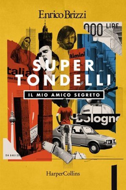 SuperTondelli, Enrico Brizzi - Ebook - 9788830595835
