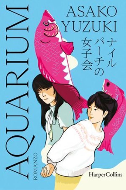 Aquarium, Asako Yuzuki - Ebook - 9788830596269