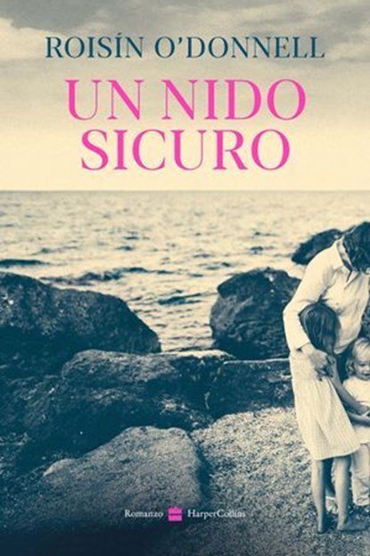 Un nido sicuro, Roisín O’Donnell - Ebook - 9788830596948