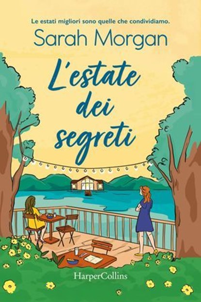 L'estate dei segreti, Sarah Morgan - Ebook - 9788830596993