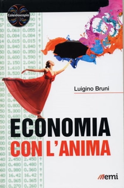 Economia con l'anima, Luigino Bruni - Ebook - 9788830721845
