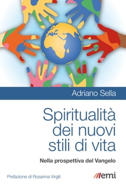 Spiritualità dei nuovi stili di vita, Adriano Sella ; Rosanna Virgili - Ebook - 9788830722484