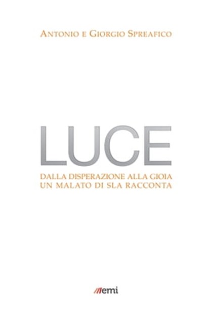 Luce, Antonio Spreafico ; Giorgio Spreafico - Ebook - 9788830722675