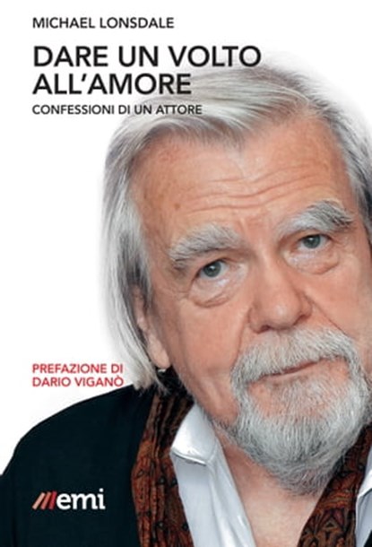 Dare un volto all'amore, Michael Lonsdale - Ebook - 9788830722910