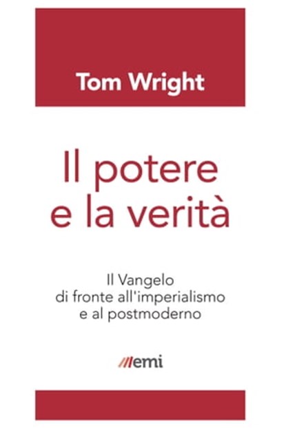 Il potere e la verità, Tom Wright - Ebook - 9788830723542