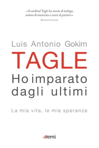 Ho imparato dagli ultimi, Luis Antonio Gokim Tagle ; Gerolamo Fazzini ; Lorenzo Fazzini - Ebook - 9788830723764