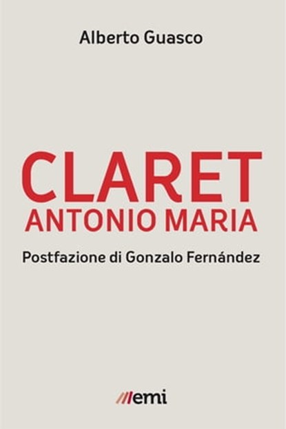 Claret Antonio Maria, Alberto Guasco - Ebook - 9788830724983