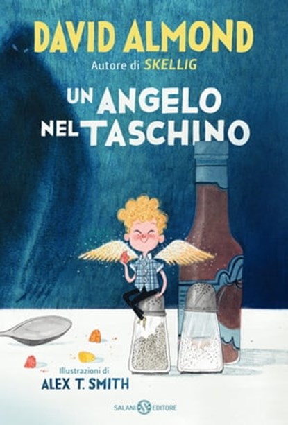Un angelo nel taschino, David Almond ; Alex T. Smith - Ebook - 9788831006989