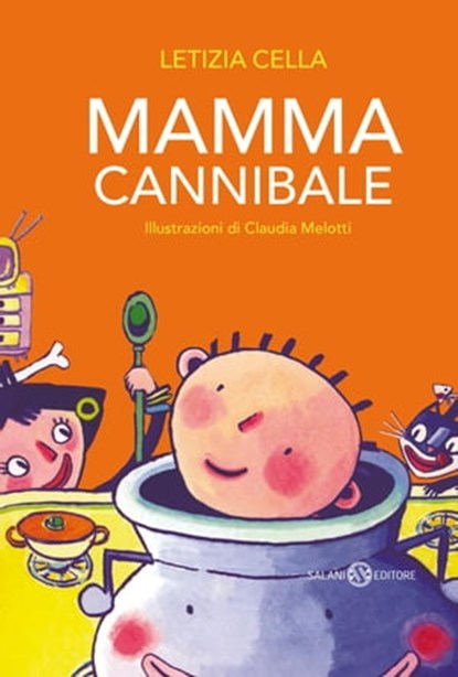 Mamma cannibale, Letizia Cella - Ebook - 9788831011310