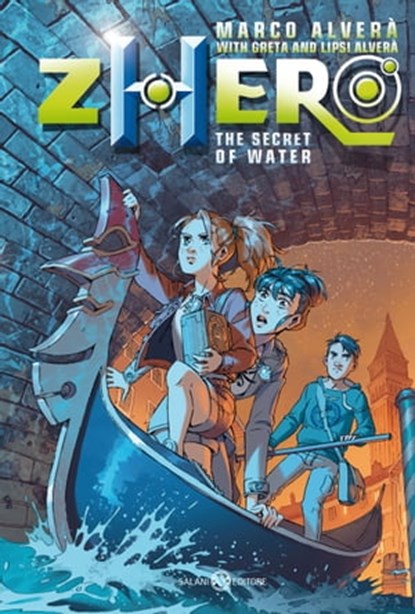 Zhero. The Secret of Water, Marco Alverà - Ebook - 9788831013048