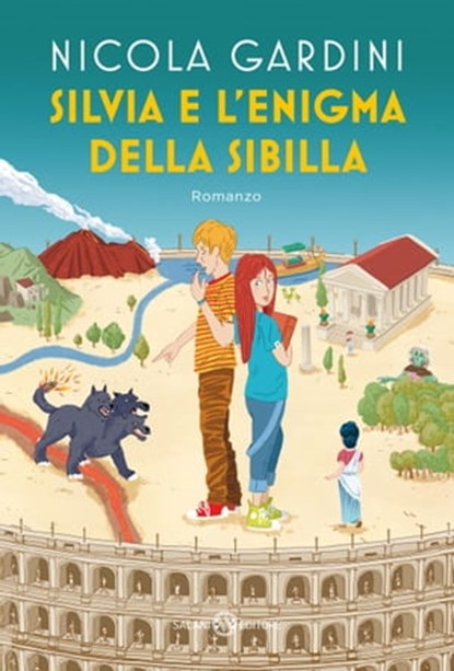 Silvia e l'enigma della sibilla, Nicola Gardini - Ebook - 9788831016520