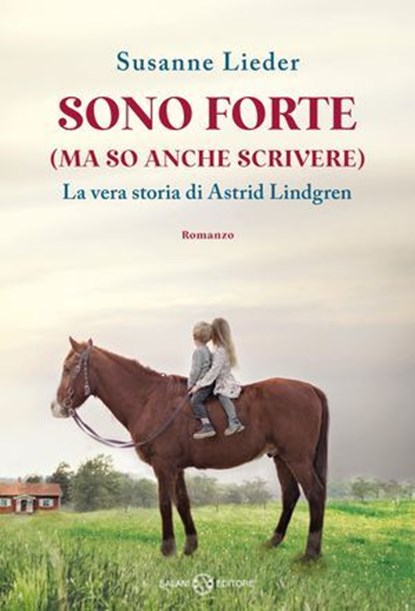 Sono forte (ma so anche scrivere), Susanne Lieder - Ebook - 9788831021944