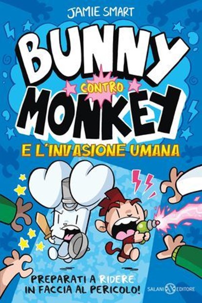 Bunny contro Monkey. L'invasione umana, Jamie Smart - Ebook - 9788831027625