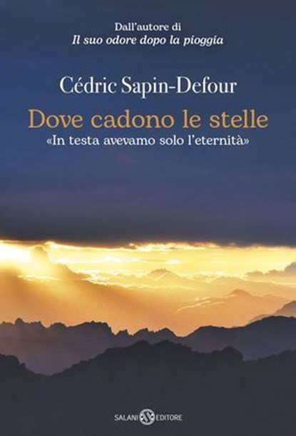 Dove cadono le stelle, Cédric Sapin-Defour - Ebook - 9788831030168