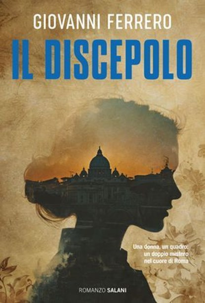 Il discepolo, Giovanni Ferrero - Ebook - 9788831030908