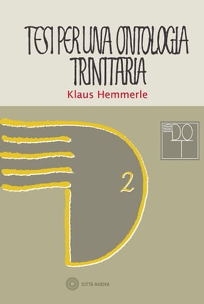 Tesi per una ontologia trinitaria, Klaus Hemmerle - Ebook - 9788831102704