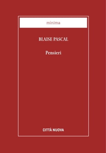 Pensieri, Blaise Pascal - Ebook - 9788831120340