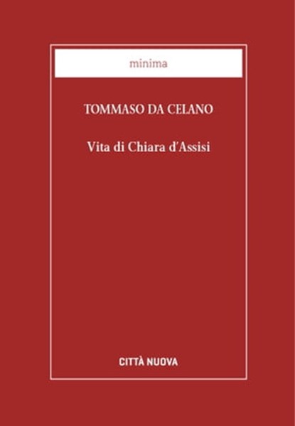 Vita di Chiara d'Assisi, Tommaso da Celano - Ebook - 9788831120395