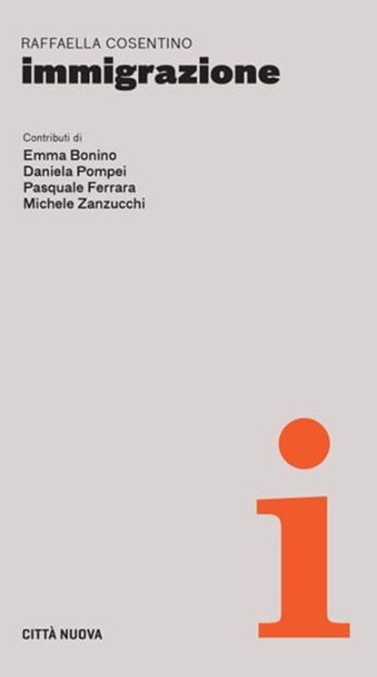 Immigrazione, Raffaella Cosentino - Ebook - 9788831120692