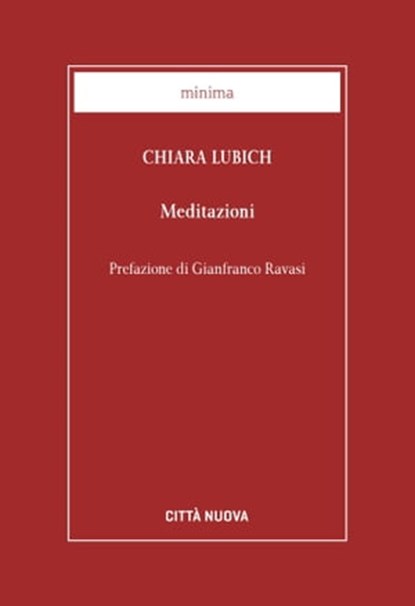 Meditazioni, Chiara Lubich ; Gianfranco Ravasi - Ebook - 9788831120869