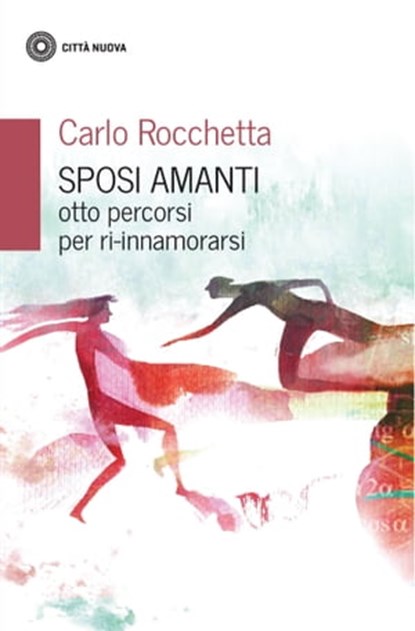 Sposi amanti, Carlo Rocchetta - Ebook - 9788831120890