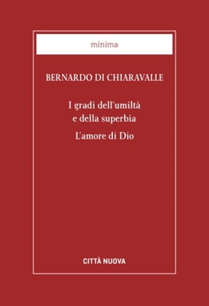 I gradi dell'umiltà e della superbia, Bernardo di Chiaravalle - Ebook - 9788831120982