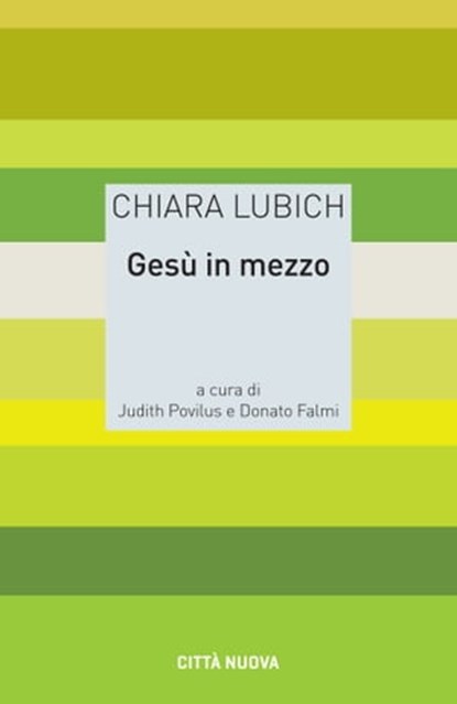 Gesù in mezzo, Chiara Lubich - Ebook - 9788831121163