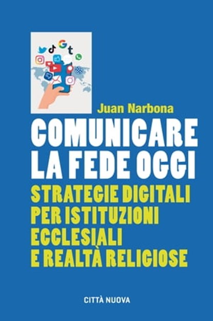 Comunicare la fede oggi, Juan Narbona - Ebook - 9788831121392