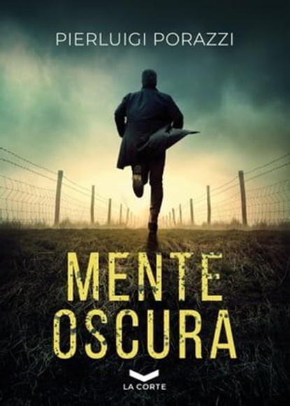 Mente oscura, Pierluigi Porazzi - Ebook - 9788831209700