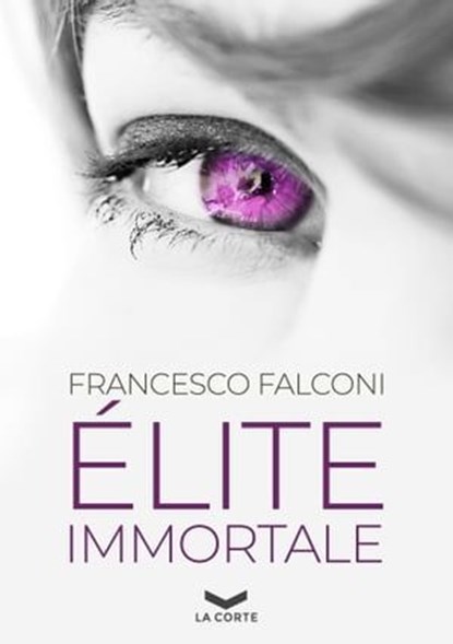 Élite Immortale, Francesco Falconi - Ebook - 9788831209939