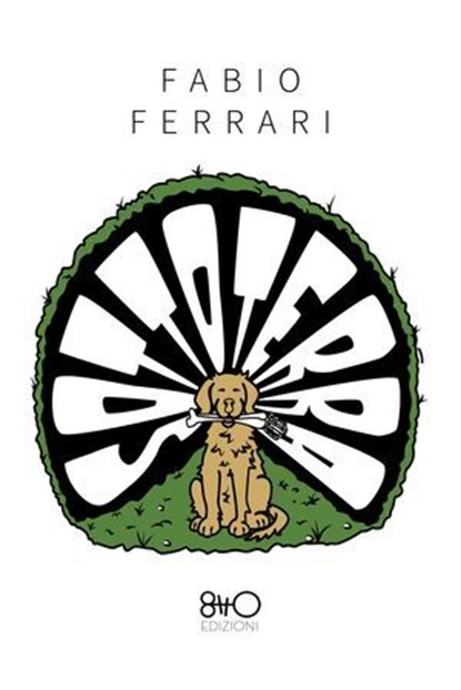 Sottoterra, Fabio Ferrari - Ebook - 9788831263610