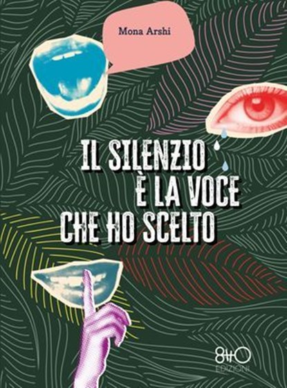 Il silenzio è la voce che ho scelto, Mona Arshi - Ebook - 9788831263634