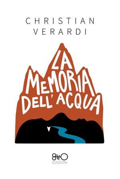 La memoria dell'acqua, Christian Verardi - Ebook - 9788831263658