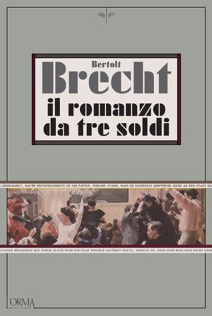 Il romanzo da tre soldi, Bertolt Brecht ; Walter Benjamin - Ebook - 9788831312578