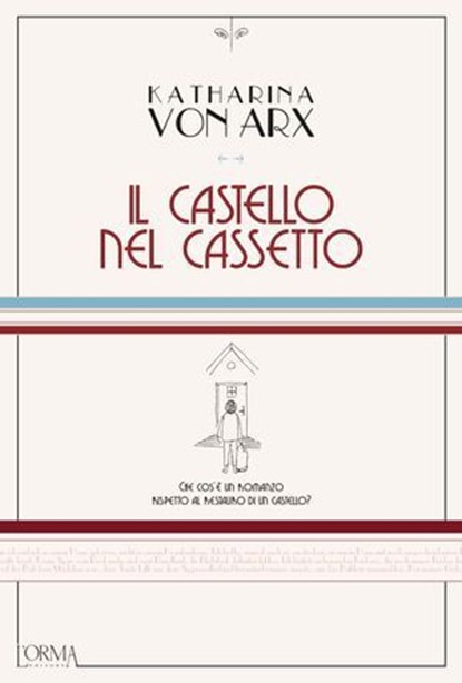 Il castello nel cassetto, Katharina von Arx - Ebook - 9788831312882
