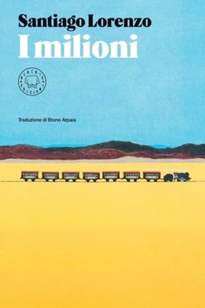 I milioni, Santiago Lorenzo - Ebook - 9788831321747