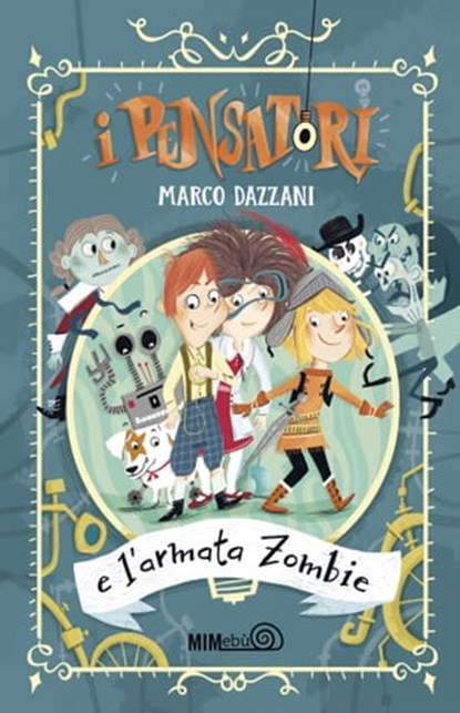 I Pensatori e l’armata zombie, Marco Dazzani - Ebook - 9788831426619