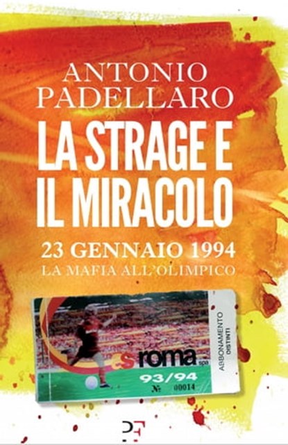 La strage e il miracolo, Antonio Padellaro - Ebook - 9788831431118