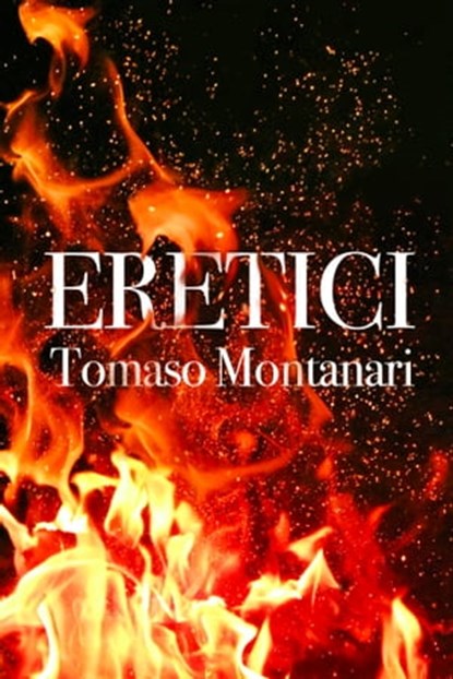 Eretici, Tomaso Montanari - Ebook - 9788831431231